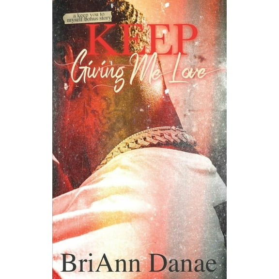 Keep Giving Me Love, (Paperback)