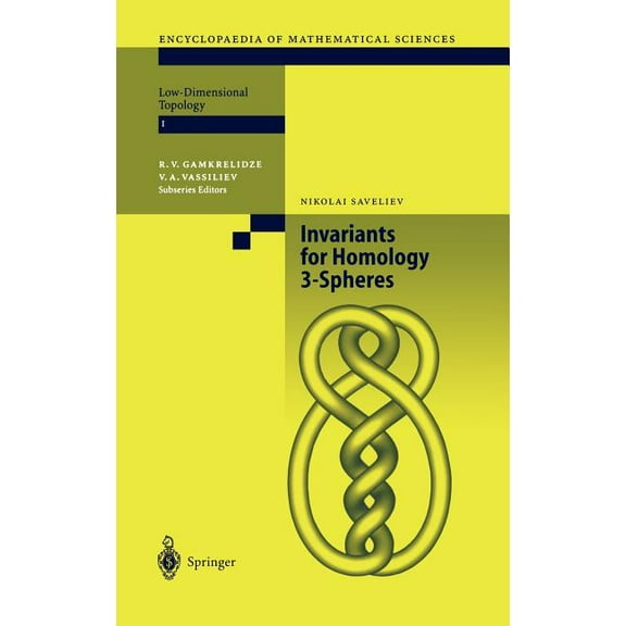 Encyclopaedia of Mathematical Sciences Invariants of Homology 3-Spheres, Book 140, (Hardcover)