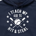 thumbnail image 2 of Instant Message - I Teach My Kid To Hit And Steal - Men's Pullover Hooded Fleece Sweatshirt, 2 of 5