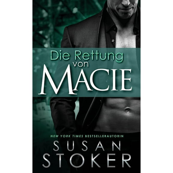 Die Delta Force Heroes Die Rettung von Macie, Book 11, (Paperback)