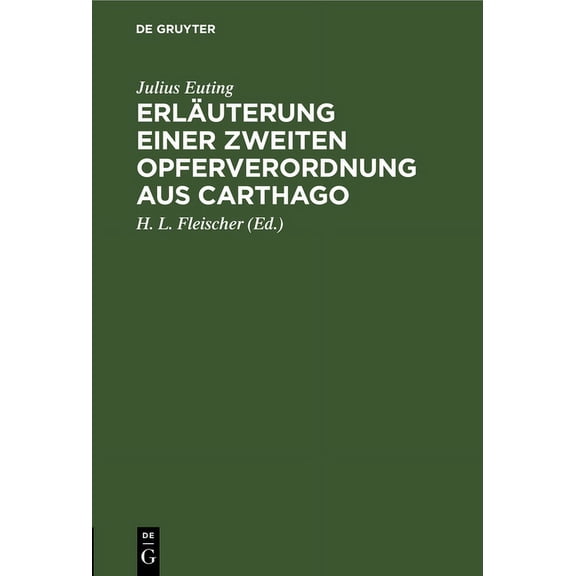 ErlÃ¤uterung Einer Zweiten Opferverordnung Aus Carthago, (Hardcover)