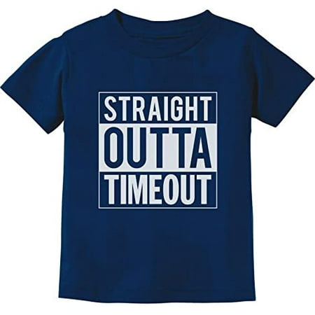 

Straight Outta Timeout Funny Toddler Infant Kids T-Shirt 6M Navy