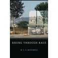 thumbnail image 2 of Seeing Through Race (The W. E. B. Du Bois Lectures), 2 of 2