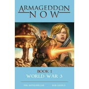 Armageddon Now: World War III