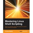 thumbnail image 1 of Pre-Owned Mastering Linux Shell Scripting (Paperback), 1 of 1