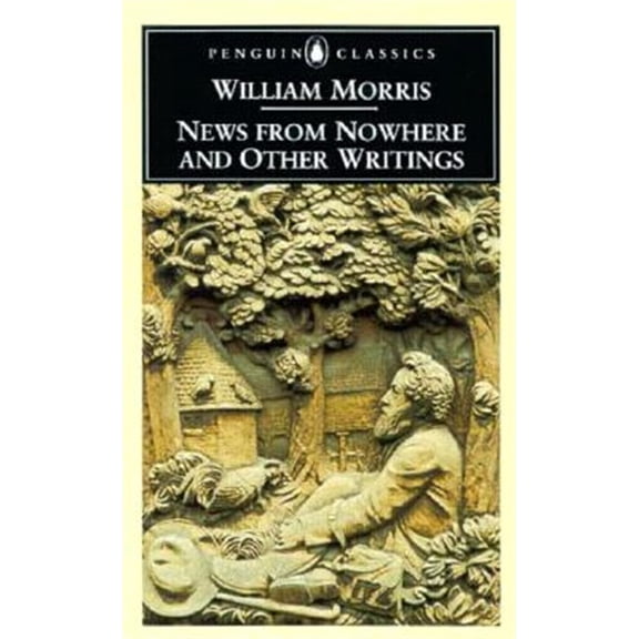 Pre-Owned News from Nowhere and Other Writings (Paperback) 9780140433302