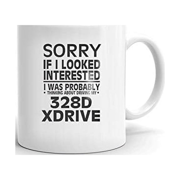 Thinking about my 328D XDRIVE Coffee Tea Ceramic Mug Office Work Cup Gift 11oz