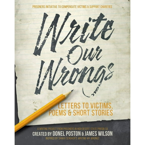 Write Our Wrongs: Letters to Victims, poems, and short stories (Paperback)