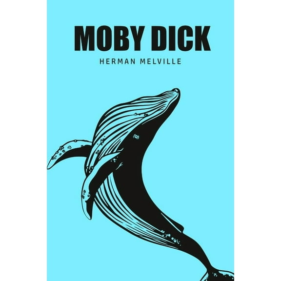 Moby Dick or, The Whale, (Paperback)
