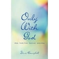 thumbnail image 2 of Only with God: One Families Cancer Journey, 2 of 2