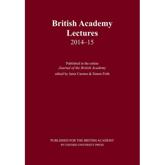 Journal of the British Academy British Academy Lectures 2014-15, Book 3, (Paperback)