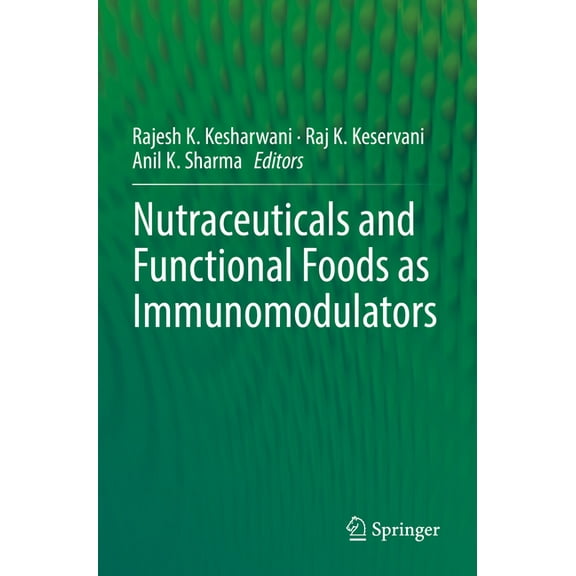 Nutraceuticals and Functional Foods in Immunomodulators, (Paperback)