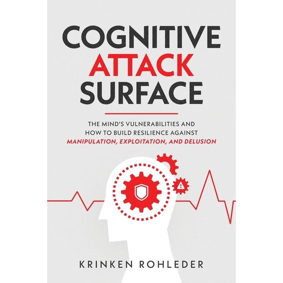Cognitive Attack Surface, (Paperback)