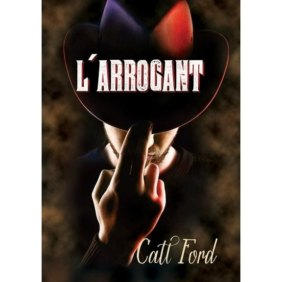 L' arrogant, (Paperback)