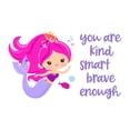thumbnail image 2 of Kind Brave Smart Enough Mermaid Vibes Seahorse Statfish Princess Fish Starfish Queen Sweet Dreams Bedtime Unicorn Lovely Dear Dream Holiday Gift Decorating Wall Decal Sticker - Size: 10 In X 6 In, 2 of 5