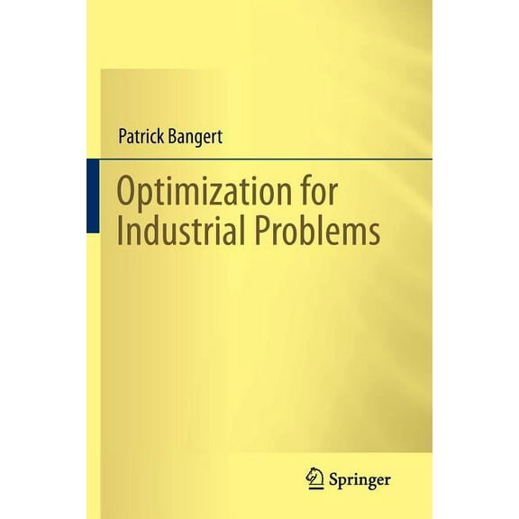 Optimization for Industrial Problems, (Paperback)