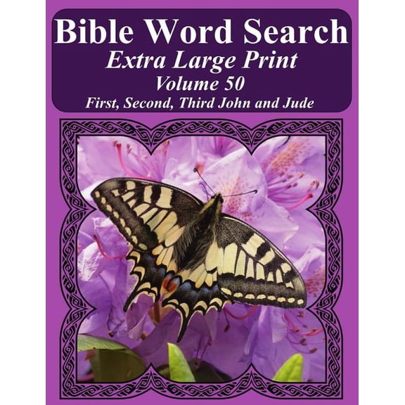 Bible Word Search Puzzles for Adults Jumbo Print Butterfly E: Bible Word Search Extra Large Print Volume 50: First, Second, Third John and Jude (Paperback)