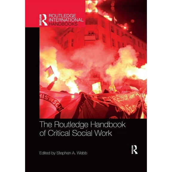 Routledge International Handbooks The Routledge Handbook of Critical Social Work, (Paperback)