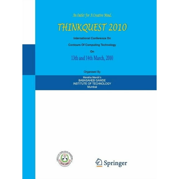 Thinkquest 2010: Proceedings of the First International Conference on Contours of Computing Technology, (Paperback)