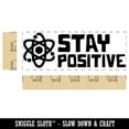 thumbnail image 2 of Stay Positive Science Atom Proton Teacher Student School Self-Inking Rubber Stamp Ink Stamper - Yellow Ink - Large 2-3/4 Inch, 2 of 7