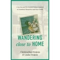 thumbnail image 1 of Pre-Owned Wandering Close to Home: A Gay Son and His Feminist Mother's Journey to Transform Themselves and Their Family (Paperback) 1697411126 9781697411126, 1 of 1