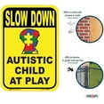 thumbnail image 4 of Autism Awareness, Slow Down Autistic (Child) Child At Play Sign, 8 x 12, Yellow/Black, UV protected, weather resistant, 3M EGP Reflective Sheeting, 080 Aluminum, Made In USA, 3M Certified, 4 of 4