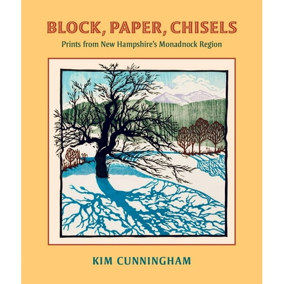 Block, Paper, Chisels: Prints from New Hampshire's Monadnock Region (Paperback)