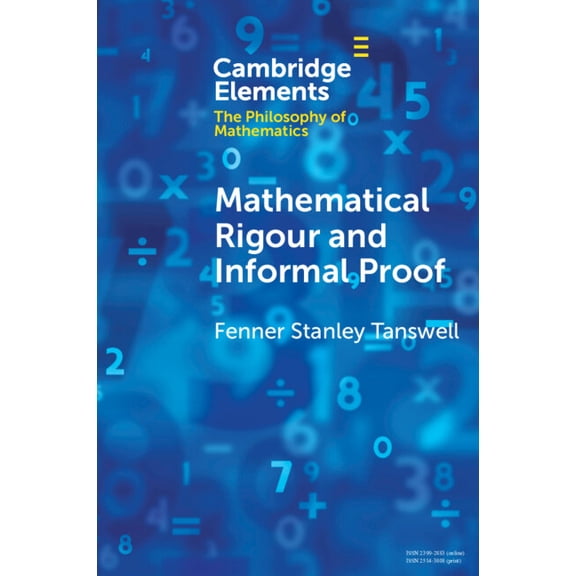 Elements in the Philosophy of Mathematic Mathematical Rigour and Informal Proof, (Paperback)