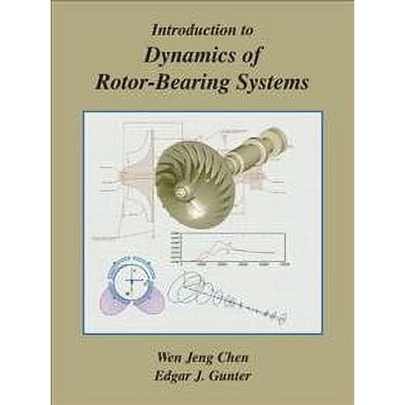 Introduction to Dynamics of Rotor-Bearing Systems (Paperback)