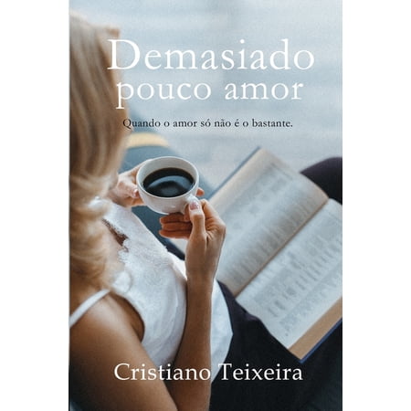 Demasiado Pouco Amor (Paperback)