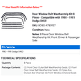 thumbnail image 2 of Door Window Belt Weatherstrip Kit 8 Piece - Compatible with 1980 - 1981 Dodge D450, 2 of 2