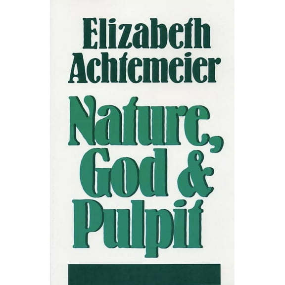 Nature, God & Pulpit (Paperback)