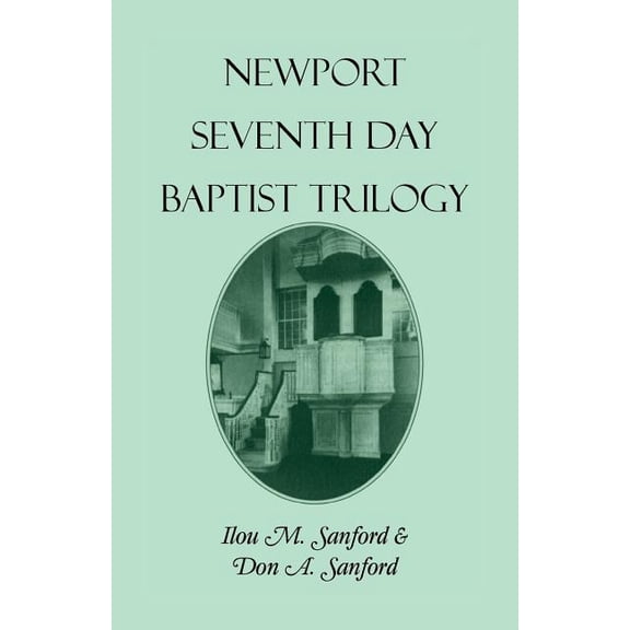 Newport [Rhode Island] Seventh Day Baptist Trilogy, (Paperback)