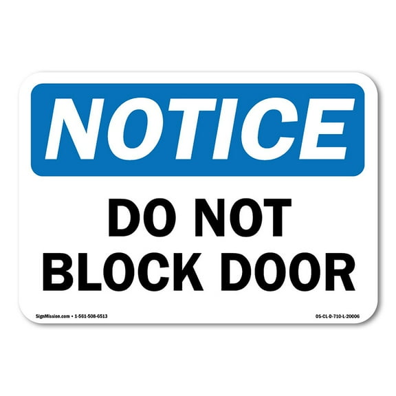OSHA Notice Sign - Do Not Block Door | Vinyl Decal | Protect Your Business, Construction Site, Warehouse & Shop Area | Made in the USA