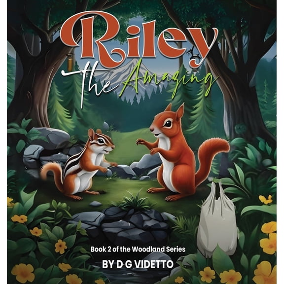 Woodland Riley the Amazing: The Woodland Series Book 2, Book 2, (Hardcover)