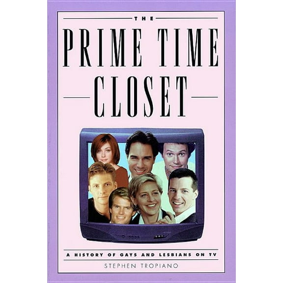 Applause Books Prime Time Closet: A History of Gays and Lesbians on TV, (Paperback)