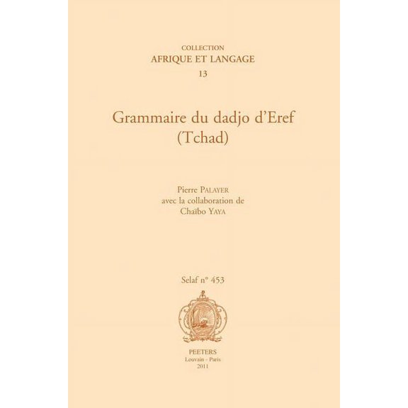 Grammaire Du Dadjo d'Eref (Tchad), (Paperback)