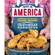 Made in America : A Modern Collection of Classic Recipes (Hardcover)