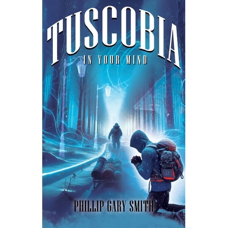Tuscobia In Your Mind, (Hardcover)