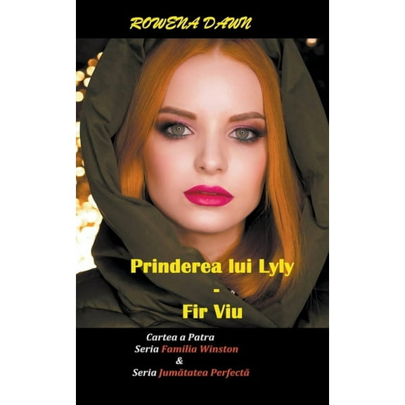 Familia Winston Prinderea lui Lily - Fir viu, Book 4, (Paperback)