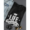 thumbnail image 3 of "Life Goes On" Quote Crown Graphic Women Black T-Shirt, Female XX-Large, 3 of 4
