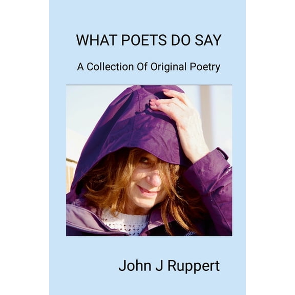 What Poets Do Say, (Paperback)
