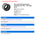 thumbnail image 2 of Rear Axle Shaft Repair Bearing - Compatible with 1980 - 1993 Dodge W150 1981 1982 1983 1984 1985 1986 1987 1988 1989 1990 1991 1992, 2 of 2