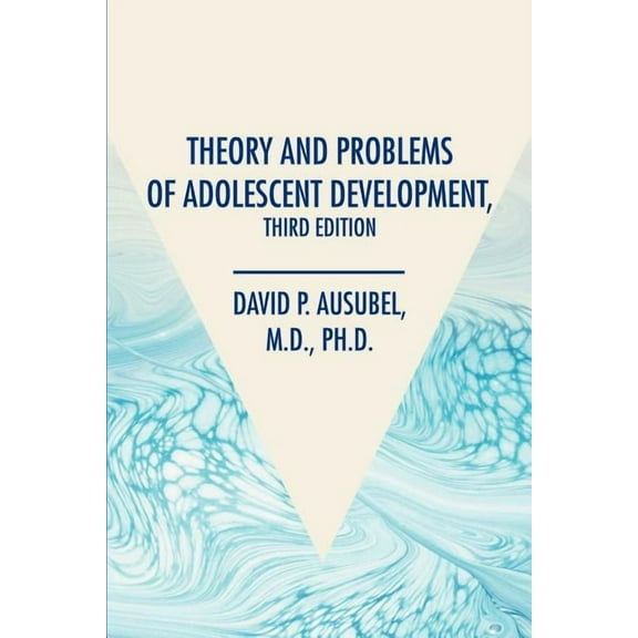 Theory and Problems of Adolescent Development, Third Edition, (Paperback)