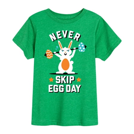 

Instant Message - Never Skip Egg Day - Toddler Short Sleeve Tee