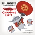 thumbnail image 1 of Pre-Owned Final Fantasy XIV Picture Book: The Namazu and the Greatest Gift (Hardcover) 1646091442 9781646091447, 1 of 2