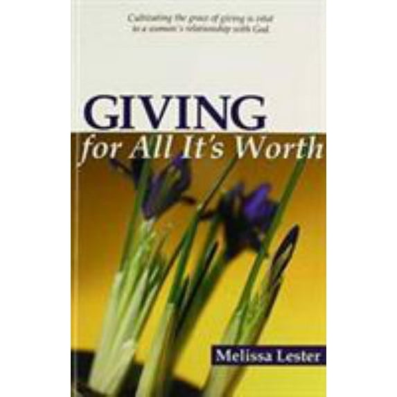Pre-Owned Giving for All It's Worth (Paperback) 089225470X 9780892254705