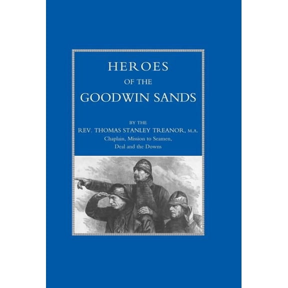 Heroes of the Goodwin Sands