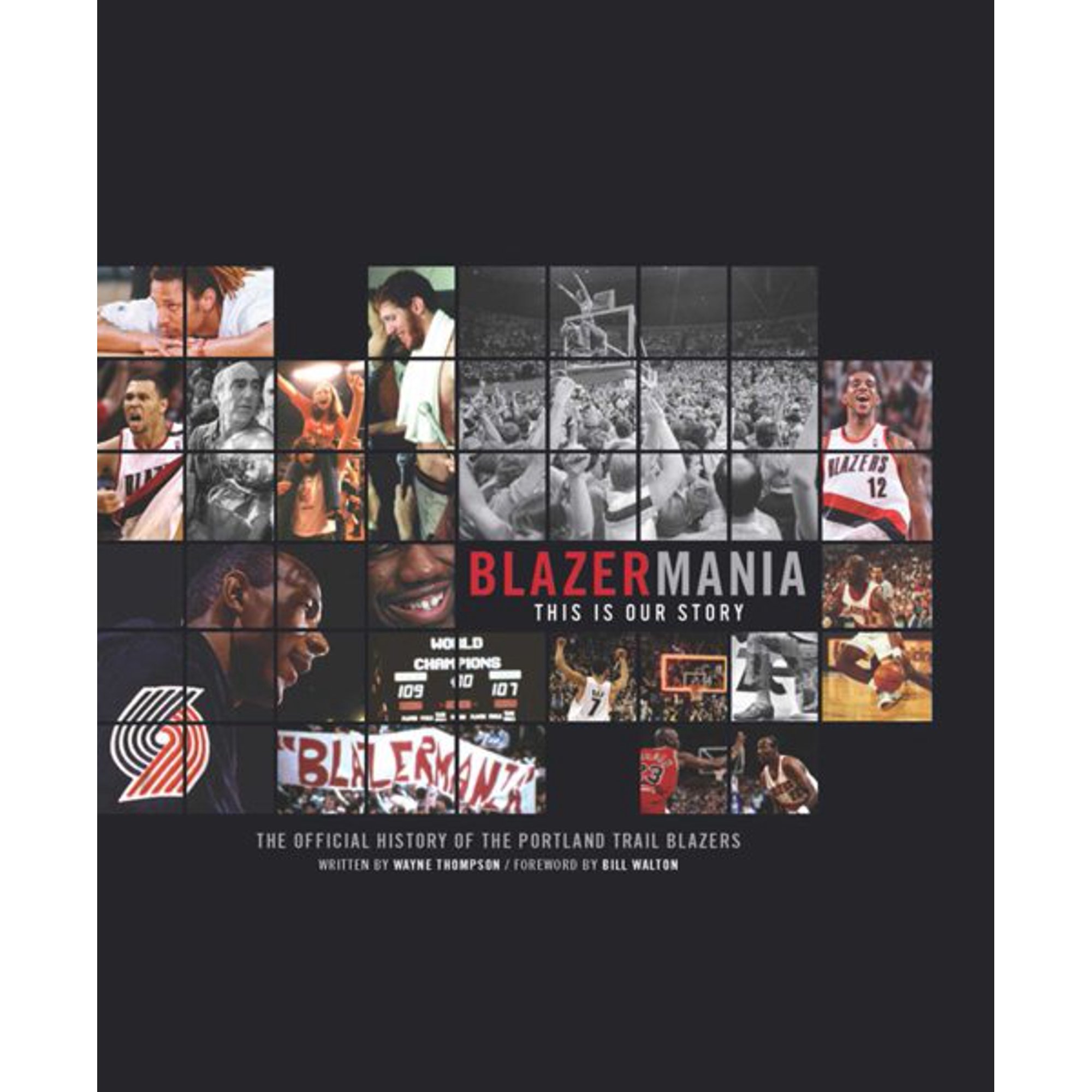 Blazermania : This Is Our Story (Hardcover)