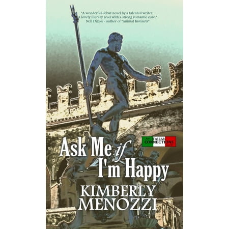 Ask Me if I'm Happy (Italian Connections series) -